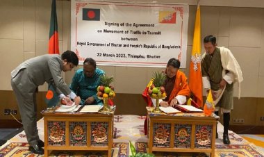 ট্রানজিট সুবিধায় বাংলাদেশ-ভুটানের চুক্তি স্বাক্ষর