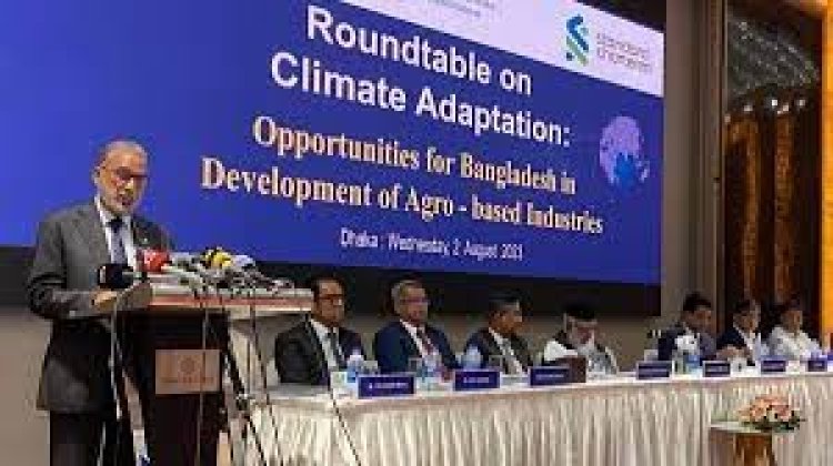 ‘জলবায়ু-সহিষ্ণু কৃষিভিত্তিক শিল্পের উন্নয়নে কাজ করছে সরকার’